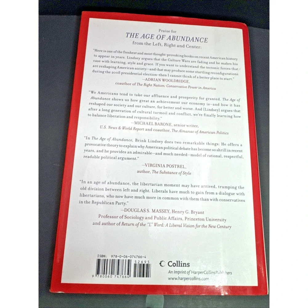 The Age of Abundance: How Prosperity Transformed America's Politics and Cultur..